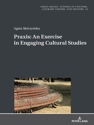 cover image of Praxis. an Exercise in Engaging Cultural Studies